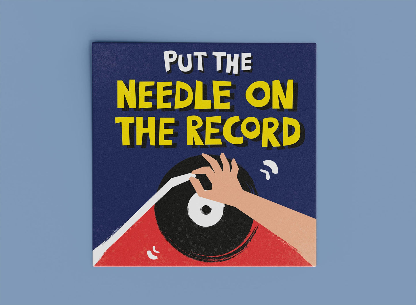 DJ artwork put the needle on the record print against blue background